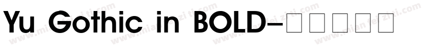 Yu Gothic in BOLD字体转换